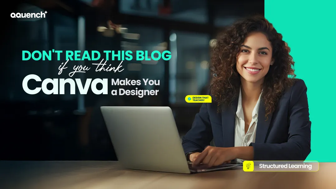 Confident woman stands beside bold, provocative text: 'Don’t read this blog if you think Canva makes you a designer'