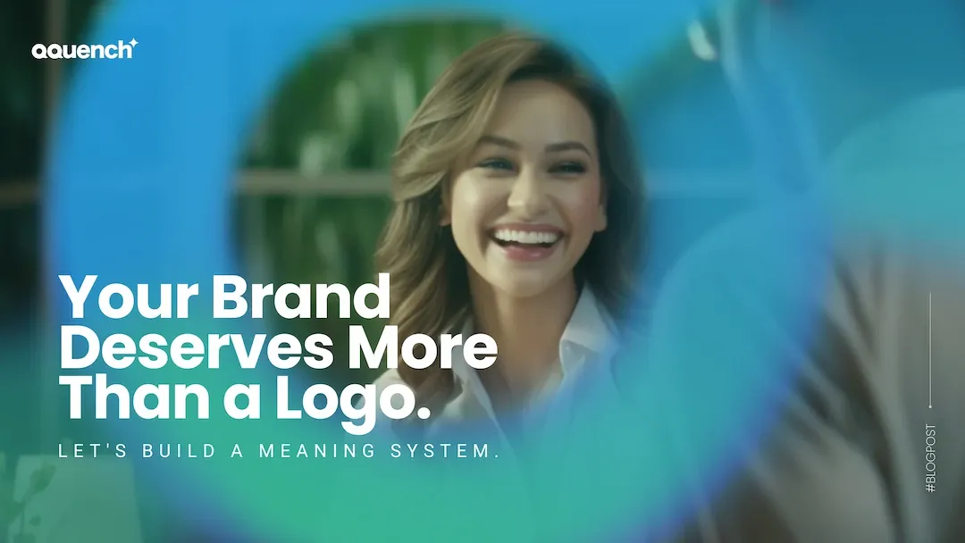 Smiling woman in a business setting, partially framed by abstract blue shapes in the foreground. Overlaid text reads: 'Your Brand Deserves More Than a Logo. Let's build a meaning system.' The Qquench logo appears in the top left corner.