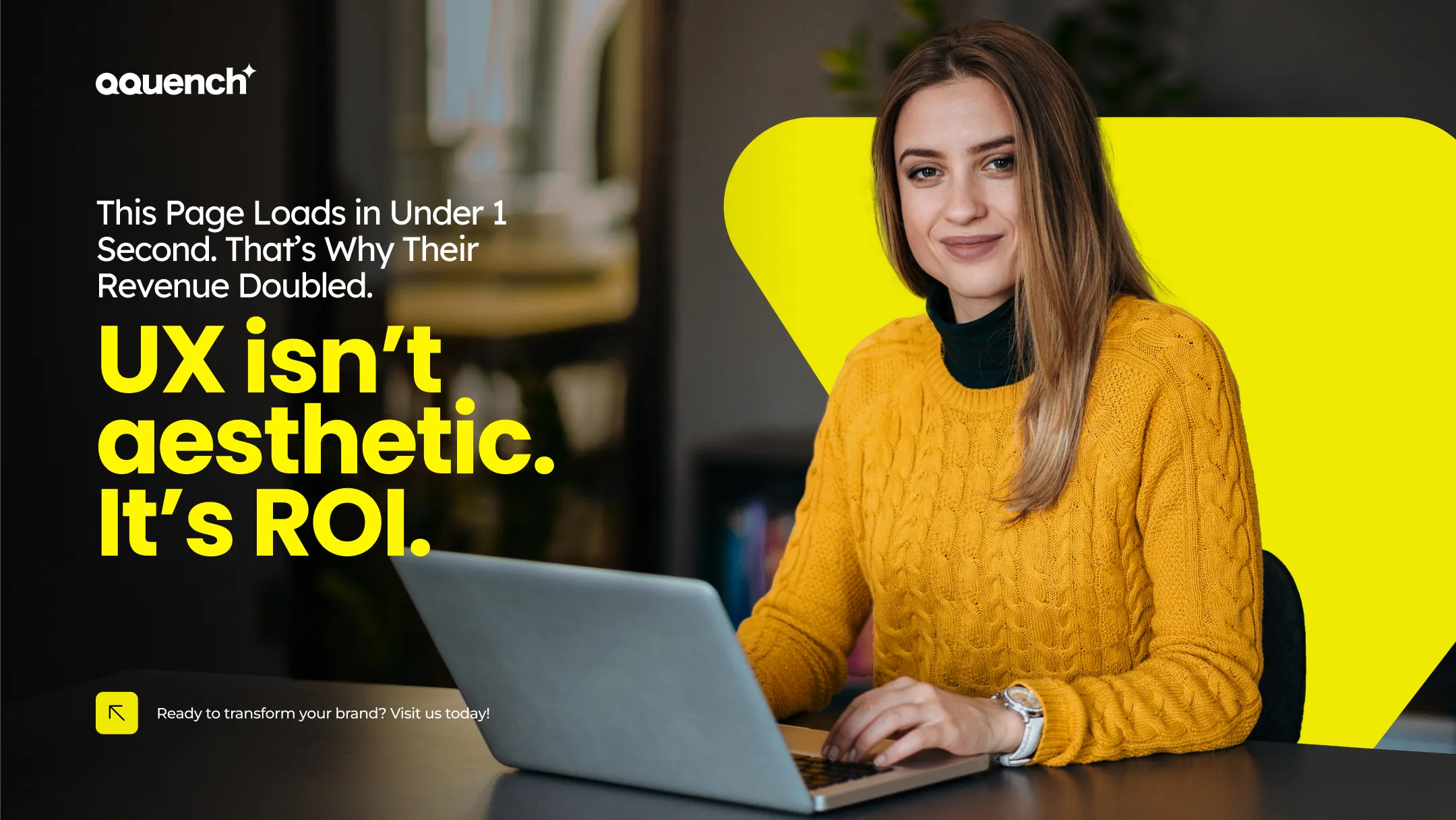 Performance-focused message in bold white text declares 'This page loads in under 1 second. That's why their revenue doubled' with the impactful statement 'UX isn't aesthetic. 