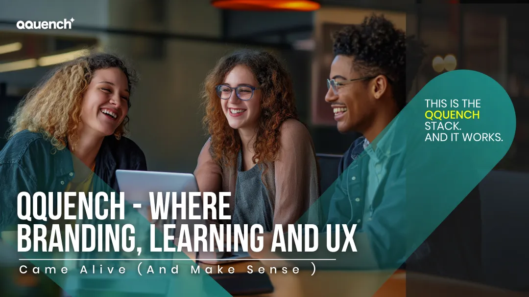 A creative professional gestures toward lively text: 'Qquench — where branding, learning, and UX come alive (and make sense),' in a bold, engaging design."