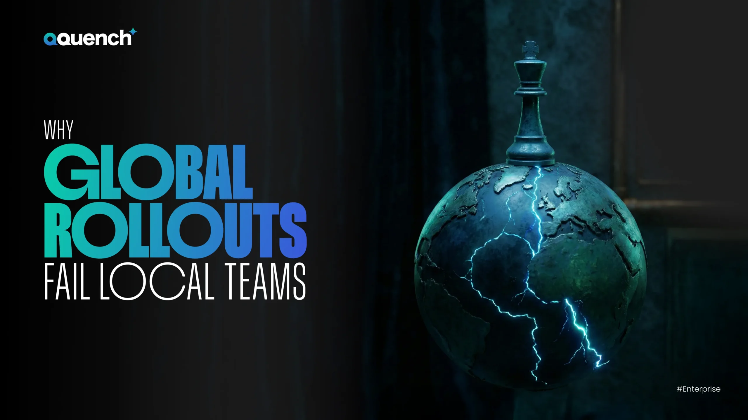 Why Global Rollouts Fail Local Teams